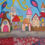 Das kunterbunte Dorf, wie's mir gefällt - Naive Welt, 36x48cm